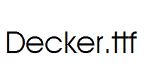 Decker.ttf