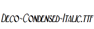 Deco-Condensed-Italic.ttf