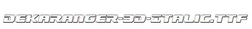 Dekaranger-3D-Italic.ttf