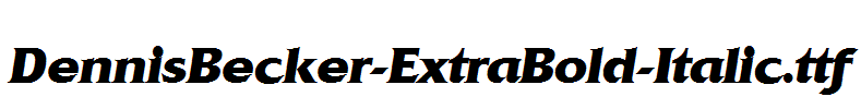 DennisBecker-ExtraBold-Italic.ttf