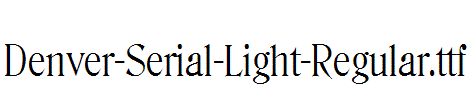 Denver-Serial-Light-Regular.ttf