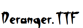 Deranger.ttf