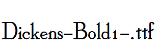 Dickens-Bold1-.ttf