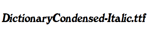 DictionaryCondensed-Italic.ttf