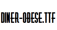 Diner-Obese.ttf