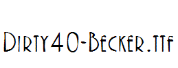Dirty40-Becker.ttf