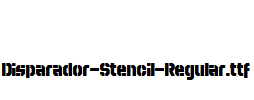 Disparador-Stencil-Regular.ttf