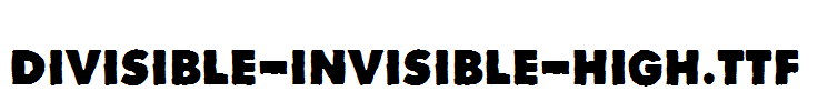 Divisible-Invisible-High.ttf