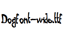 Dogfont-wide.ttf