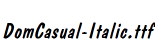 DomCasual-Italic.ttf