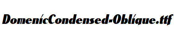 DomenicCondensed-Oblique.ttf