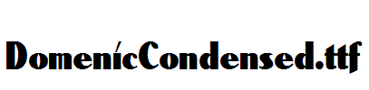 DomenicCondensed.ttf