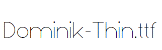 Dominik-Thin.ttf