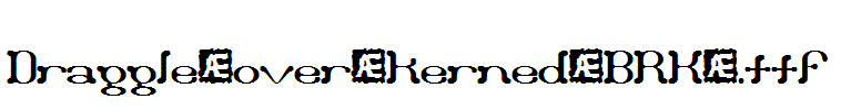 Draggle-over-kerned-BRK-.ttf