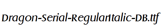 Dragon-Serial-RegularItalic-DB.ttf