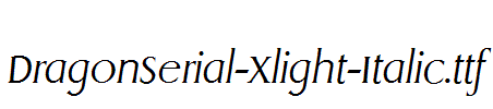 DragonSerial-Xlight-Italic.ttf