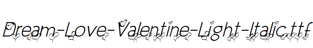 Dream-Love-Valentine-Light-Italic.ttf