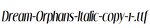 Dream-Orphans-Italic-copy-1-.ttf