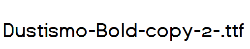 Dustismo-Bold-copy-2-.ttf