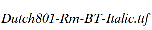 Dutch801-Rm-BT-Italic.ttf