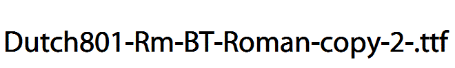 Dutch801-Rm-BT-Roman-copy-2-.ttf