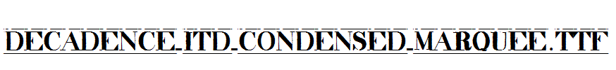 decadence-itd-condensed-marquee.ttf