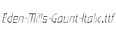 Eden-Mills-Gaunt-Italic.ttf