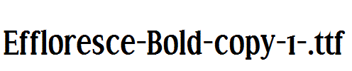 Effloresce-Bold-copy-1-.ttf