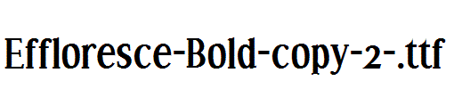 Effloresce-Bold-copy-2-.ttf