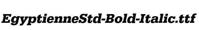 EgyptienneStd-Bold-Italic.ttf
