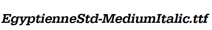 EgyptienneStd-MediumItalic.ttf