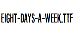 Eight-Days-A-Week.ttf