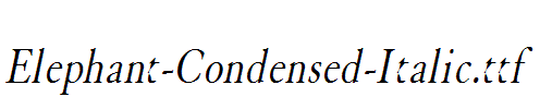 Elephant-Condensed-Italic.ttf