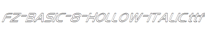 FZ-BASIC-8-HOLLOW-ITALIC.ttf