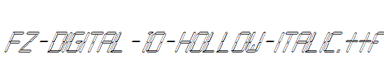 FZ-DIGITAL-10-HOLLOW-ITALIC.ttf