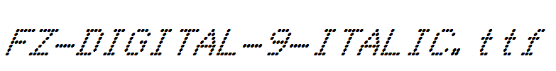 FZ-DIGITAL-9-ITALIC.ttf