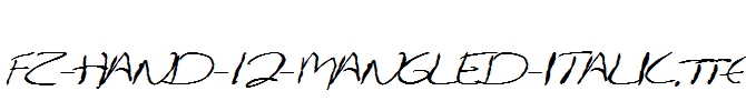 FZ-HAND-12-MANGLED-ITALIC.ttf