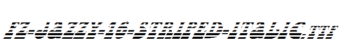 FZ-JAZZY-16-STRIPED-ITALIC.ttf