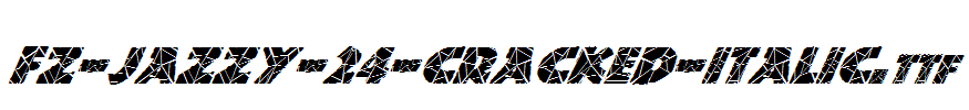 FZ-JAZZY-24-CRACKED-ITALIC.ttf