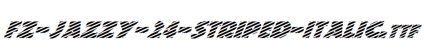 FZ-JAZZY-24-STRIPED-ITALIC.ttf