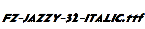 FZ-JAZZY-32-ITALIC.ttf