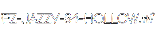 FZ-JAZZY-34-HOLLOW.ttf