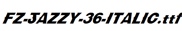 FZ-JAZZY-36-ITALIC.ttf