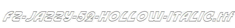 FZ-JAZZY-52-HOLLOW-ITALIC.ttf