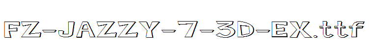 FZ-JAZZY-7-3D-EX.ttf