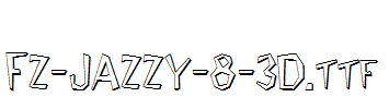 FZ-JAZZY-8-3D.ttf