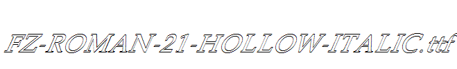 FZ-ROMAN-21-HOLLOW-ITALIC.ttf