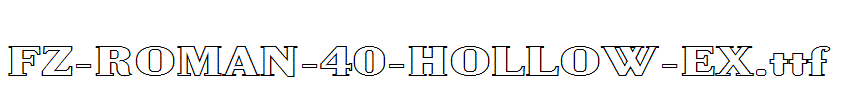 FZ-ROMAN-40-HOLLOW-EX.ttf