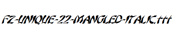 FZ-UNIQUE-22-MANGLED-ITALIC.ttf