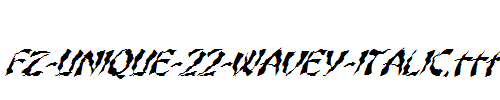 FZ-UNIQUE-22-WAVEY-ITALIC.ttf